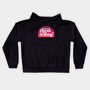 Prove Them Wrong Kids Hoodie